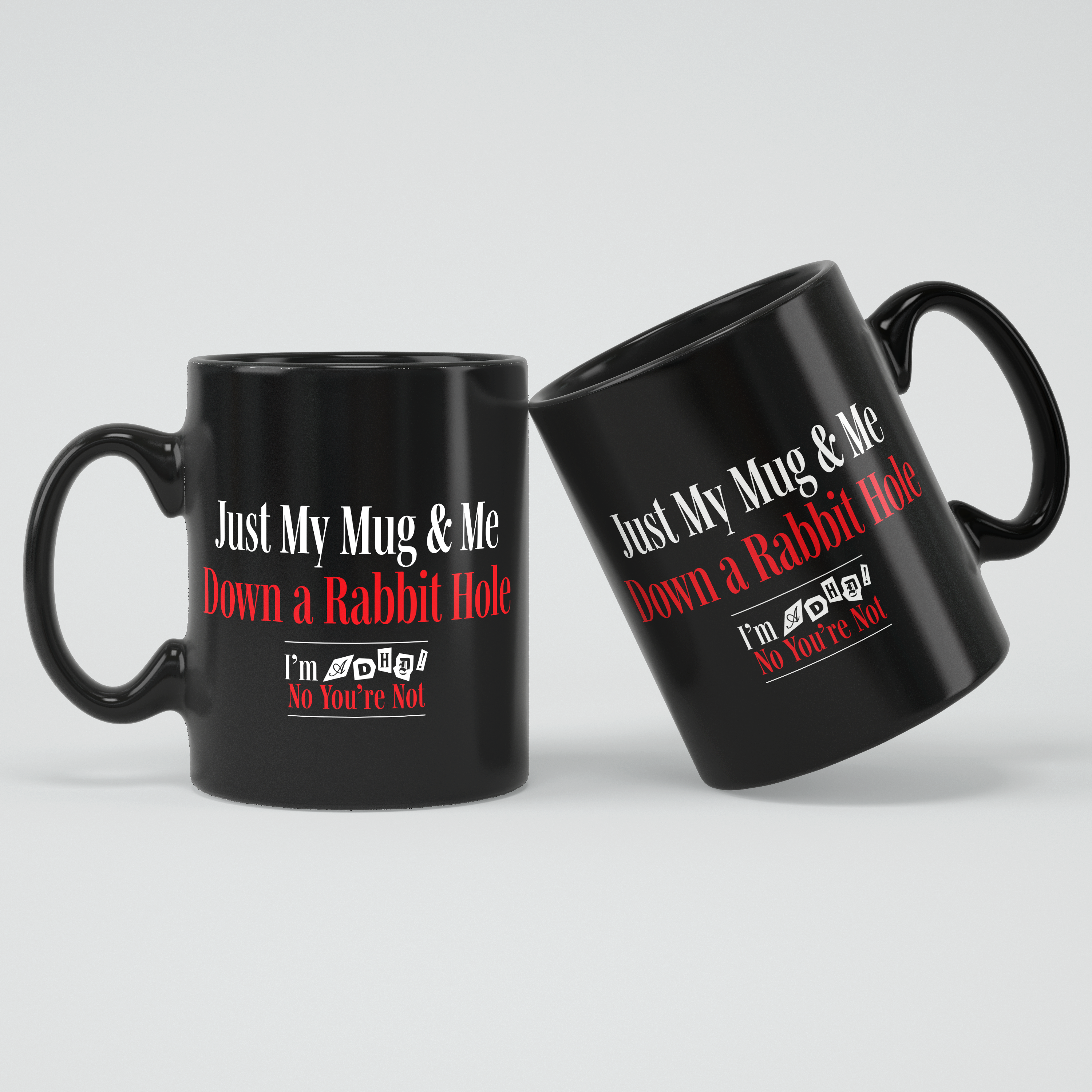 Just My Mug & Me Down a Rabbit Hole - Mug