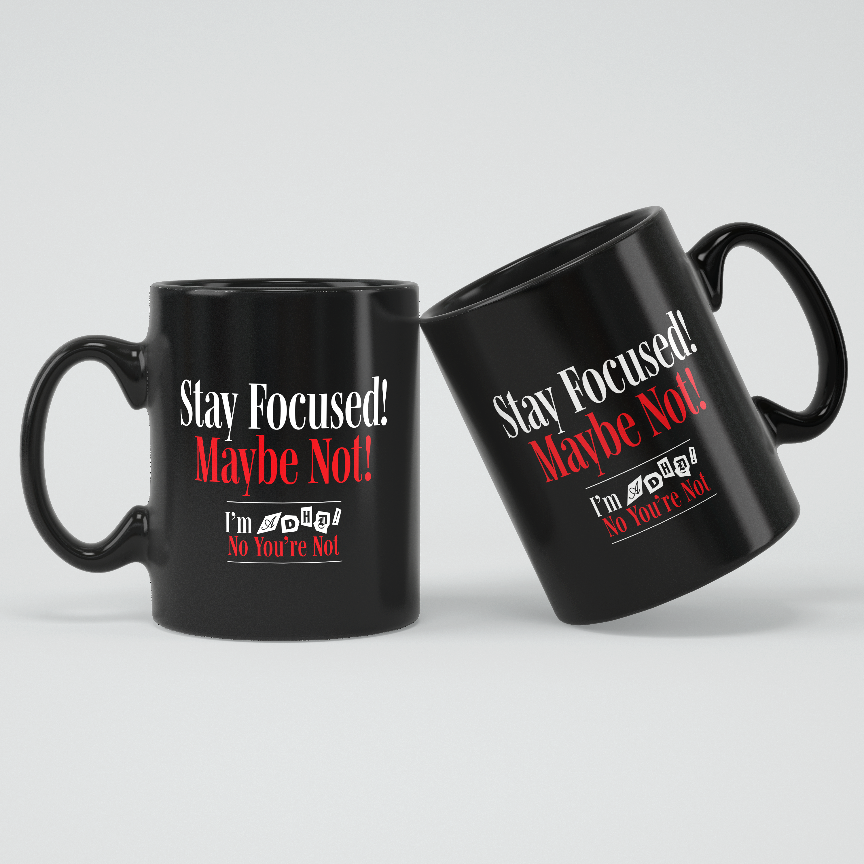 Stay Focused! Maybe Not! Mug